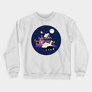 Have a Spooktacular Halloween! Crewneck Sweatshirt